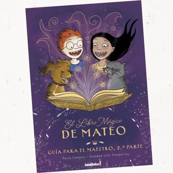 EL LIBRO MÁGICO DE MATEO - Guía del Docente (Segunda parte)