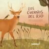 LOS CUERNOS DEL RÍO